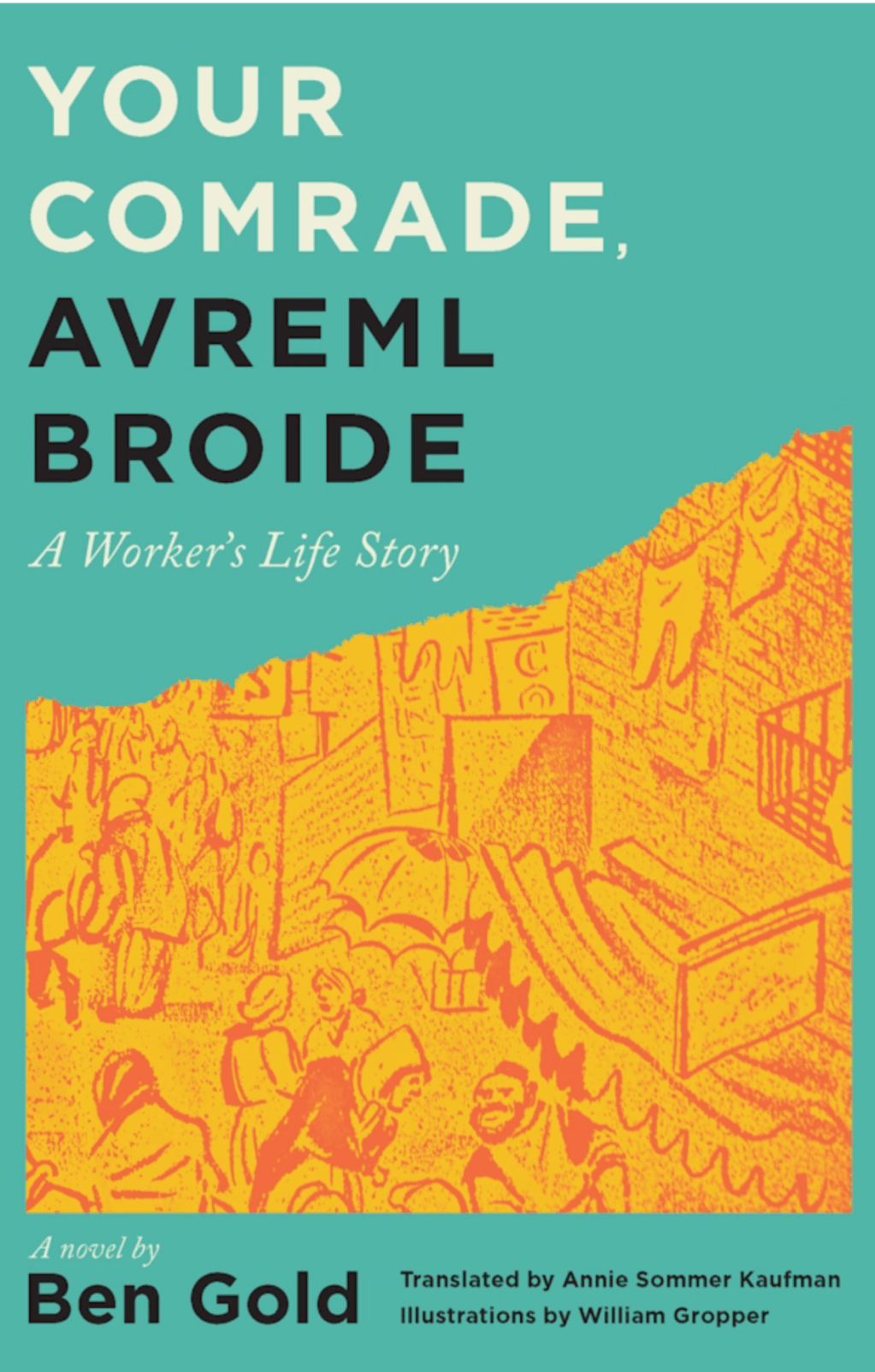 Reclaiming Jewishness as Alterity: A Review of the New Translation of “Our Comrade, Avreml Broide” | Jewschool